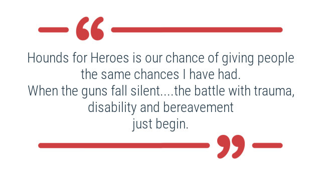 Quote HfH is chance to give same chances I’ve had when guns fall silent battle with trauma, disability and bereavement begin.